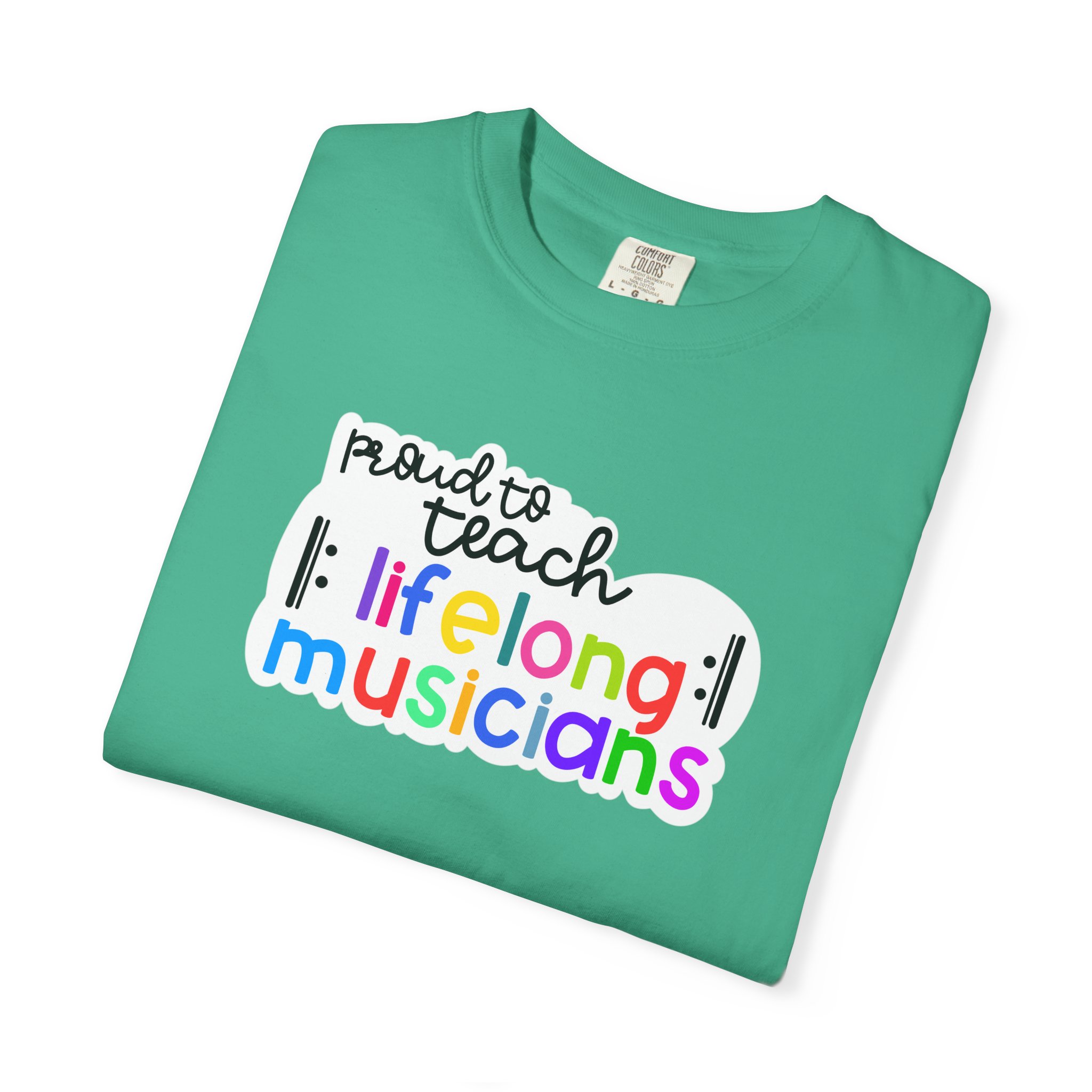 Proud to Teach Lifelong Musicians Tee